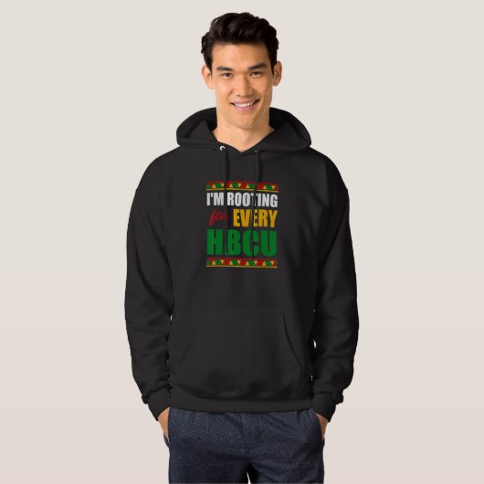I'm Rooting For Every HBCU Black History Month Pri Hoodie (Vorne ganz)