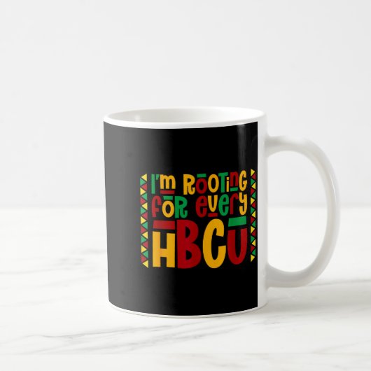 Im Rooting For Every Hbcu Historical Black College Kaffeetasse (Rechts)