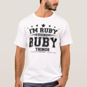 i'm Ruby macht Ruby Sachen T-Shirt (Vorderseite)