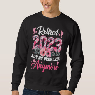 Im Ruhestand 2023 Lustige Geschenke zum Ruhestand  Sweatshirt