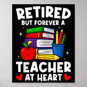 Im Ruhestand, aber für immer ein Lehrer im Herzen Poster