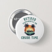 Im Ruhestand auf Kreuzfahrt für immer Retro Button (Vorne & Hinten)