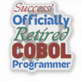 Im Ruhestand befindlicher COBOL-Programmierer komp Aufkleber (Vorderseite)