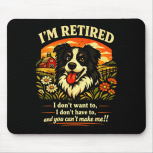 Im Ruhestand Border Collie lustige Pensionierung H Mousepad