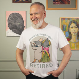 im Ruhestand | Funny Retirement Eriage Gifts for M T-Shirt
