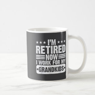 Im Ruhestand Ich Arbeite Für Meine Enkelkindern Lu Kaffeetasse