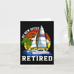 Im Ruhestand Mein neues Büro Segeln Segelboot Anke Karte