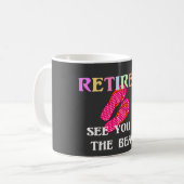 Im Ruhestand...Sehen wir uns am Strand Kaffeetasse (Vorderseite Links)