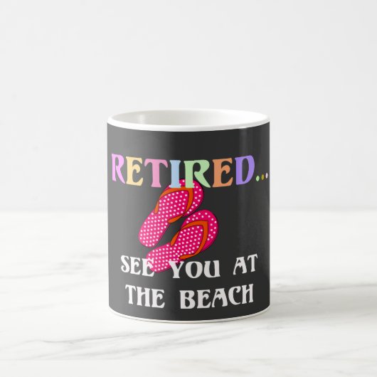Im Ruhestand...Sehen wir uns am Strand Kaffeetasse (Mittel)