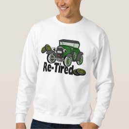im Ruhestand Sweatshirt