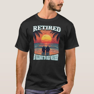 IM RUHestand und allergisch gegen kaltes Wetter T-Shirt