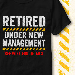 Im Ruhestand unter neuer Leitung Lustig Ehefrau Hu T-Shirt