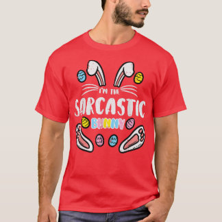 Im Sarcastic Bunny Funny Funny Ostermatte Familie T-Shirt