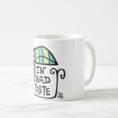 Im schlechten Geschmack Kaffeetasse (VorderseiteRechts)