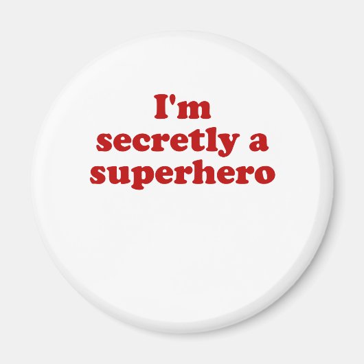 Im Secretly a Superhero Magnet (Vorne)