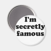 Im Secretly Famous Magnet (Vorderseite/Rückseite)