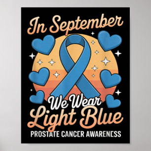 Im September tragen wir blauen Prostatakrebs-Kampf Poster