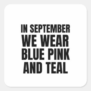 Im September tragen wir blaues Rosa und aquamarine Quadratischer Aufkleber