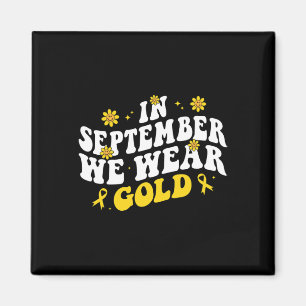 Im September tragen wir den Goldenen Ground Kinder Magnet