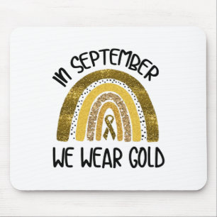 Im September tragen wir Gold Bewusstsein für Kinde Mousepad