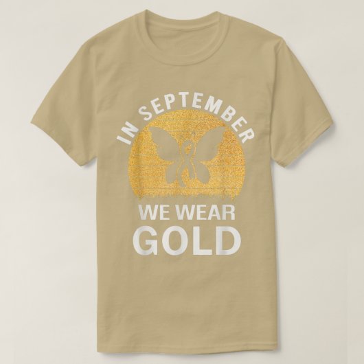 Im September tragen wir Gold Childhood Cacner Awar T-Shirt (Design vorne)