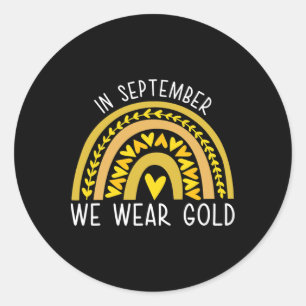 Im September tragen wir Gold Childhood Cancer Awar Runder Aufkleber