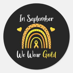 Im September tragen wir Gold Childhood Cancer Awar Runder Aufkleber