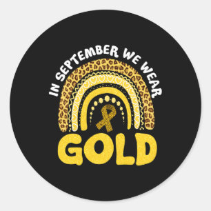 Im September tragen wir Gold Childhood Cancer Awar Runder Aufkleber