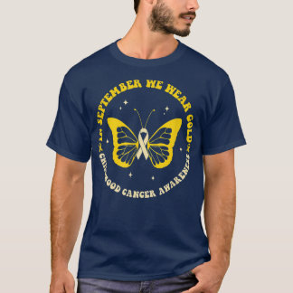 Im September tragen wir Gold Childhood Cancer Awar T-Shirt