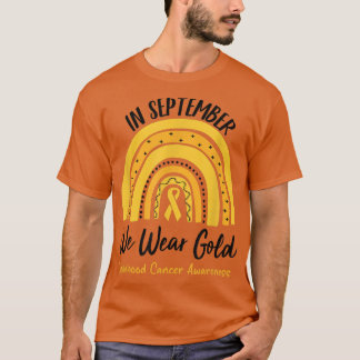 Im September tragen wir Gold Childhood Cancer Awar T-Shirt