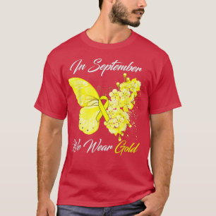 Im September tragen wir Gold Childhood Cancer Awar T-Shirt