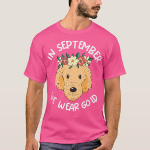 Im September tragen wir Gold Dog Childhood Cancer  T-Shirt