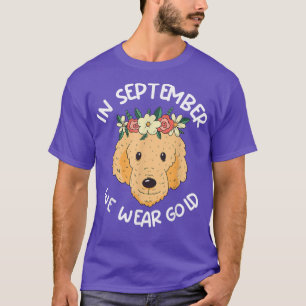 Im September tragen wir Gold Dog Childhood Cancer  T-Shirt
