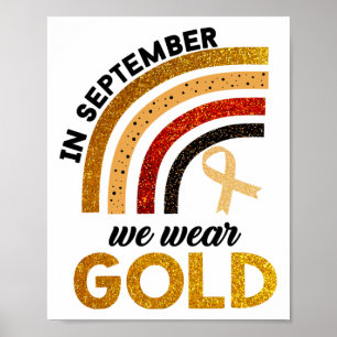 Im September tragen wir Gold Regenbogen Kinderkreb Poster