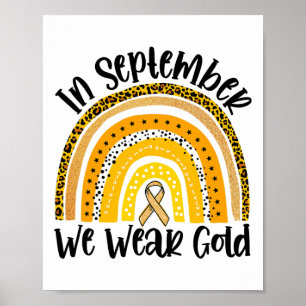 Im September tragen wir Goldregenbogen-Kinderkrebs Poster