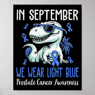 Im September tragen wir leichten blauen Prostatakr Poster