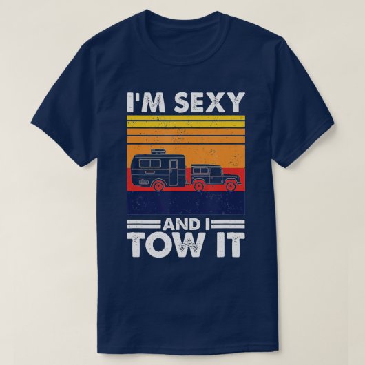 Im sexy und ich ziehe es, Funny Caravan Camping RV T-Shirt (Design vorne)