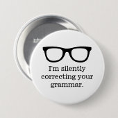 I'm silently correcting your grammar funny teacher button (Vorne & Hinten)