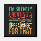 I'm Silently Creating A Spreadsheet - Actuary Stat Magnet (Vorne)