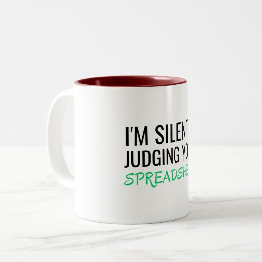 I'm Silently Judging Your Spreadsheet Zweifarbige Tasse (Vorderseite Links)