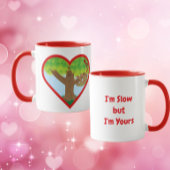 I'm slow but I'm Yours Sloth theme Tasse