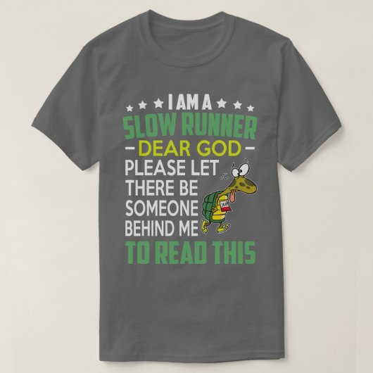 Im Slow Runner Turtle Geschenk Runtle Lo T-Shirt (Design vorne)