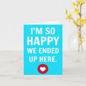 I'm So Glad We Ended Up Here Notecard Karte (Gelbe Blume)