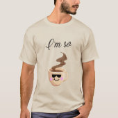 Im So Hot - Tshirt (Vorderseite)