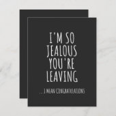 I'm So Jealous You're Leaving Dankeskarte (Vorne/Hinten)
