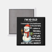 I'm So Old I Remember One Bathroom For The Whole F Magnet (Vorderseite/Rückseite)