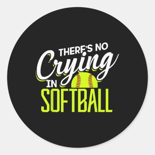 Im Softballtraining wird nicht geweint In Softll C Runder Aufkleber (Vorderseite)