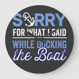im sorry for what i said while i was docking große wanduhr