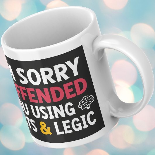 I'm sorry I offended you using facts & logic Kaffeetasse