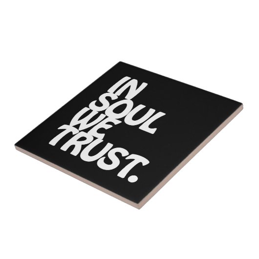 Im Soul vertrauen wir. Fliese (Seite)